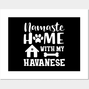 Havanese Dog mom - Namaste home with my havanese Posters and Art